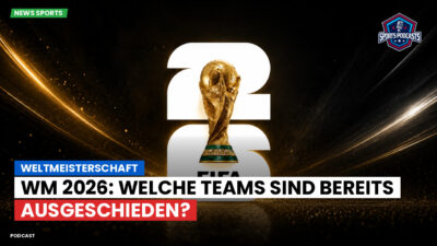 Fußball-Weltmeisterschaft 2026 Podcast: Weltmeisterschaft : WM 2026: Welche Teams sind bereits ausgeschieden?