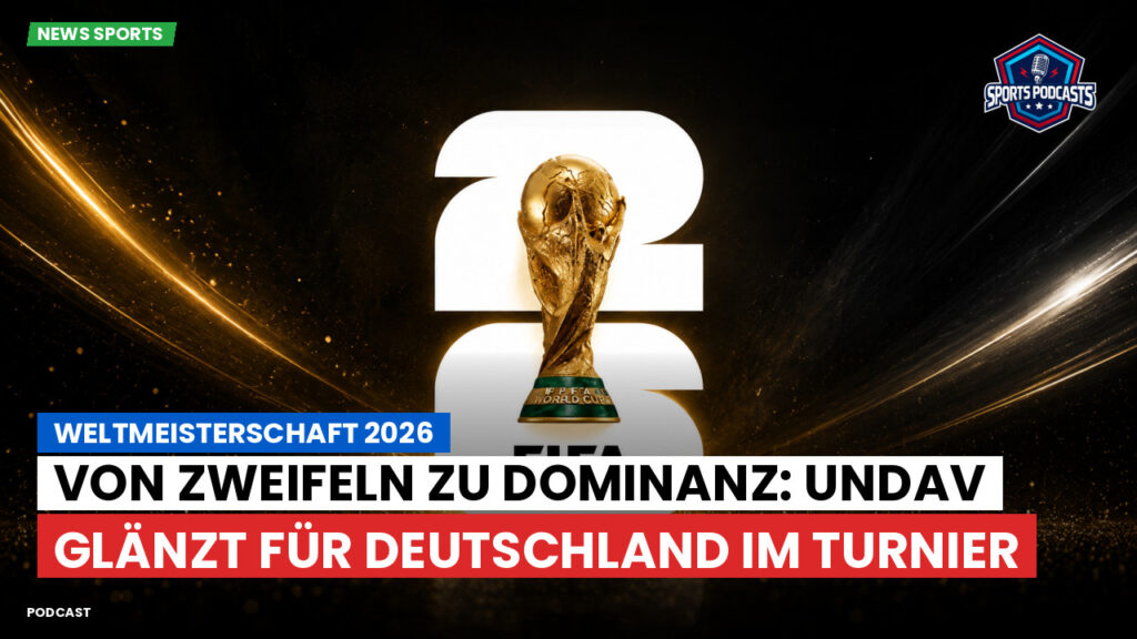 Fußball-Weltmeisterschaft 2026 Podcast: Weltmeisterschaft 2026 : Von Zweifeln zu Dominanz: Undav glänzt für Deutschland im Turnier