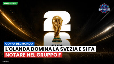 Coppa del Mondo di Calcio 2026 Podcast: Coppa del Mondo : L'Olanda domina la Svezia e si fa notare nel gruppo F