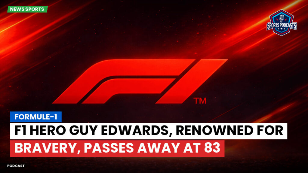 Formula 1 Podcast: Formule-1 : F1 Hero Guy Edwards, renowned for bravery, passes away at 83