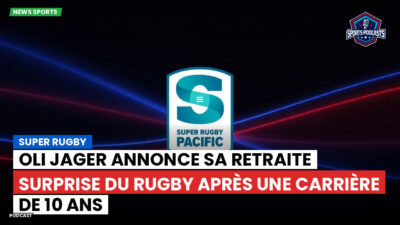 Super Rugby Podcast: Oli Jager annonce sa retraite surprise du rugby après une carrière de 10 ans