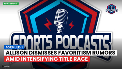 Formula 1 Podcast: Formule-1 : Allison dismisses favoritism rumors amid intensifying title race