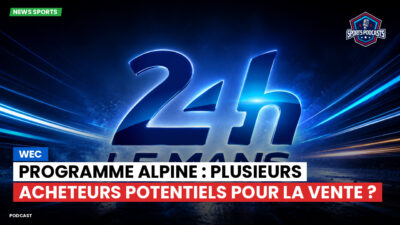 Wec Podcast: WEC : Programme Alpine : Plusieurs acheteurs potentiels pour la vente ?