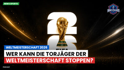 Fußball-Weltmeisterschaft 2026 Podcast: Weltmeisterschaft 2026 : Wer kann die Torjäger der Weltmeisterschaft stoppen?