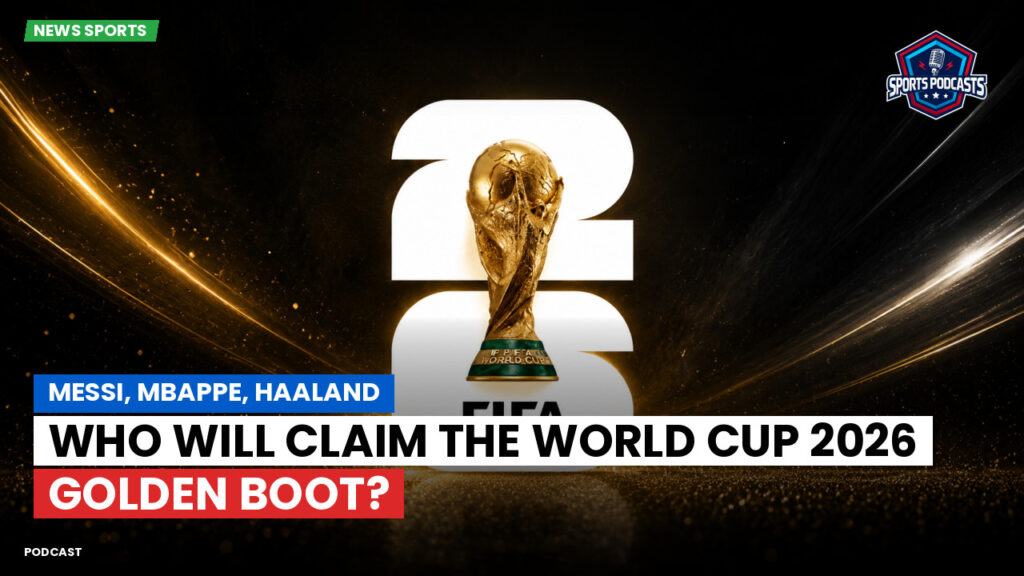 Football World Cup 2026 Podcast: Messi, Mbappe, Haaland: Who will claim the World Cup 2026 Golden Boot?