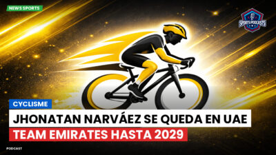 Ciclismo Podcast: Cyclisme : Jhonatan Narváez se queda en UAE Team Emirates hasta 2029