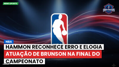 NBA Podcast: NBA : Hammon reconhece erro e elogia atuação de Brunson na final do campeonato