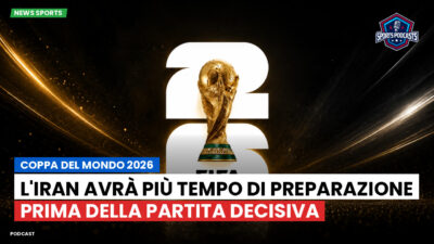 Coppa del Mondo di Calcio 2026 Podcast: Coppa del Mondo 2026 : l'Iran avrà più tempo di preparazione prima della partita decisiva