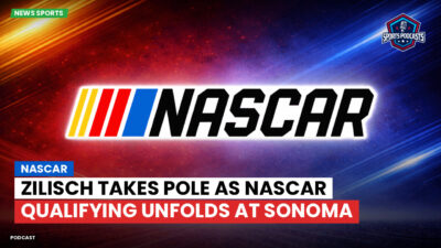 NASCAR Podcast: Zilisch Takes Pole as NASCAR Qualifying Unfolds at Sonoma