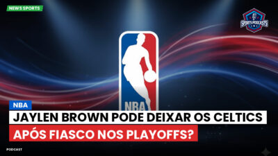 NBA Podcast: NBA : Jaylen Brown pode deixar os Celtics após fiasco nos playoffs?