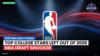 NBA Podcast: 2026 NBA Draft snubs : Top College Stars Left Out of 2026 NBA Draft Shocker
