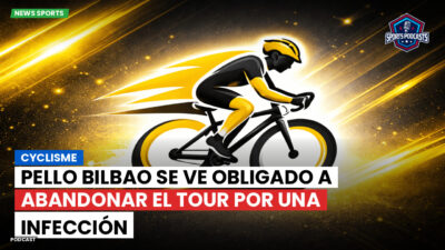 Ciclismo Podcast: Cyclisme : Pello Bilbao se ve obligado a abandonar el Tour por una infección