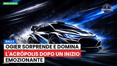 WRC Rally Podcast: Rally : Ogier sorprende e domina l'Acrópolis dopo un inizio emozionante