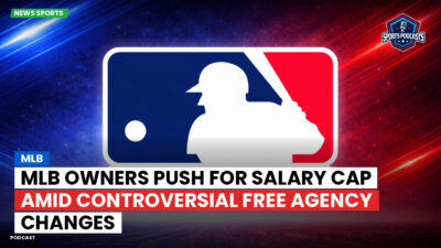 MLB Podcast: MLB Owners Push for Salary Cap Amid Controversial Free Agency Changes