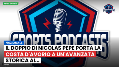 Coppa del Mondo di Calcio 2026 Podcast: Nazionale : Il doppio di Nicolas Pepe porta la Costa d'Avorio a un'avanzata storica ai...