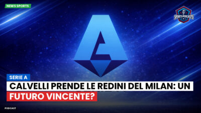 Serie A Podcast: Serie A : Calvelli prende le redini del Milan: un futuro vincente?