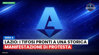 Serie A Podcast: Serie A : Lazio: i tifosi pronti a una storica manifestazione di protesta