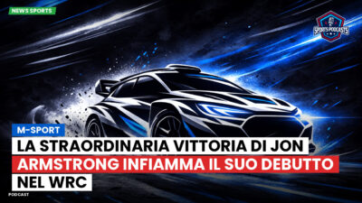WRC Rally Podcast: M-Sport : La straordinaria vittoria di Jon Armstrong infiamma il suo debutto nel WRC