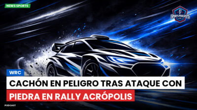 WRC Rally Podcast: WRC : Cachón en peligro tras ataque con piedra en Rally Acrópolis