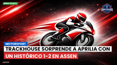 MotoGP Podcast: Motorsport: Trackhouse sorprende a Aprilia con un histórico 1-2 en Assen