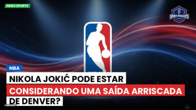 NBA Podcast: NBA : Nikola Jokić pode estar considerando uma saída arriscada de Denver?
