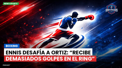 Boxeo Podcast: Boxing : Ennis desafía a Ortiz: “Recibe demasiados golpes en el ring”