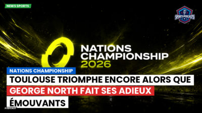 Nations Championship Podcast: Toulouse triomphe encore alors que George North fait ses adieux émouvants