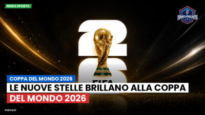 Coppa del Mondo di Calcio 2026 Podcast: Coppa del Mondo 2026 : Le nuove stelle brillano alla Coppa del Mondo 2026