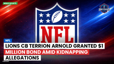 NFL Podcast: NFL : Lions CB Terrion Arnold Granted $1 Million Bond Amid Kidnapping Allegations