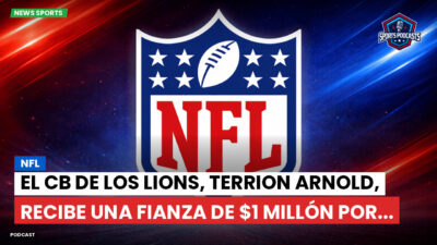 NFL Podcast: NFL : El CB de los Lions, Terrion Arnold, recibe una fianza de $1 millón por...