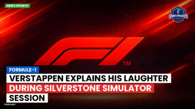 Formula 1 Podcast: Formule-1 : Verstappen Explains His Laughter During Silverstone Simulator Session