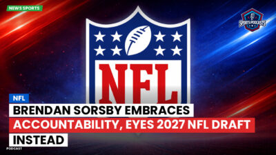 NFL Podcast: Brendan Sorsby Embraces Accountability, Eyes 2027 NFL Draft Instead