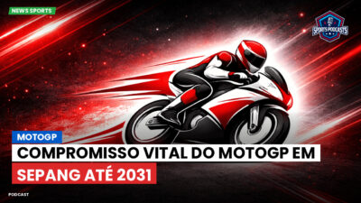 MotoGP Podcast: MotoGP : Compromisso vital do MotoGP em Sepang até 2031