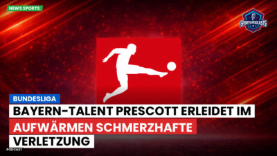 Bundesliga Podcast: Bundesliga : Bayern-Talent Prescott erleidet im Aufwärmen schmerzhafte Verletzung