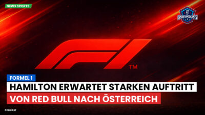 Formel 1 Podcast: Formel 1 : Hamilton erwartet starken Auftritt von Red Bull nach Österreich