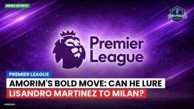 Premier League Podcast: Premier League : Amorim's Bold Move: Can He Lure Lisandro Martinez to Milan?
