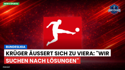 Bundesliga Podcast: Bundesliga : Krüger äußert sich zu Viera: "Wir suchen nach Lösungen"
