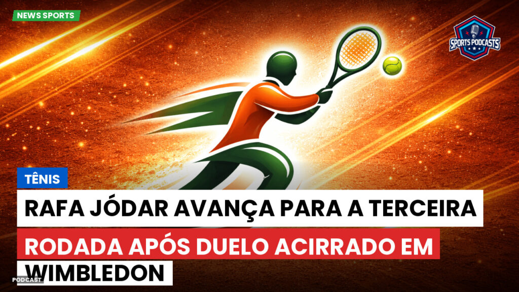 Tênis Podcast: Tênis : Rafa Jódar avança para a terceira rodada após duelo acirrado em Wimbledon