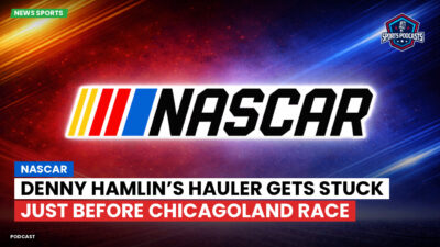 NASCAR Podcast: NASCAR : Denny Hamlin’s hauler gets stuck just before Chicagoland race