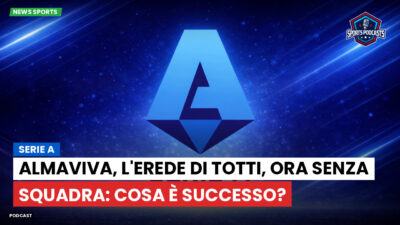 Serie A Podcast: Serie A : Almaviva, l'erede di Totti, ora senza squadra: cosa è successo?