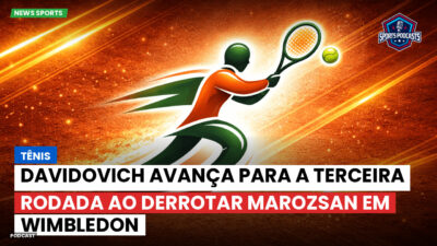 Tênis Podcast: Tênis : Davidovich avança para a terceira rodada ao derrotar Marozsan em Wimbledon