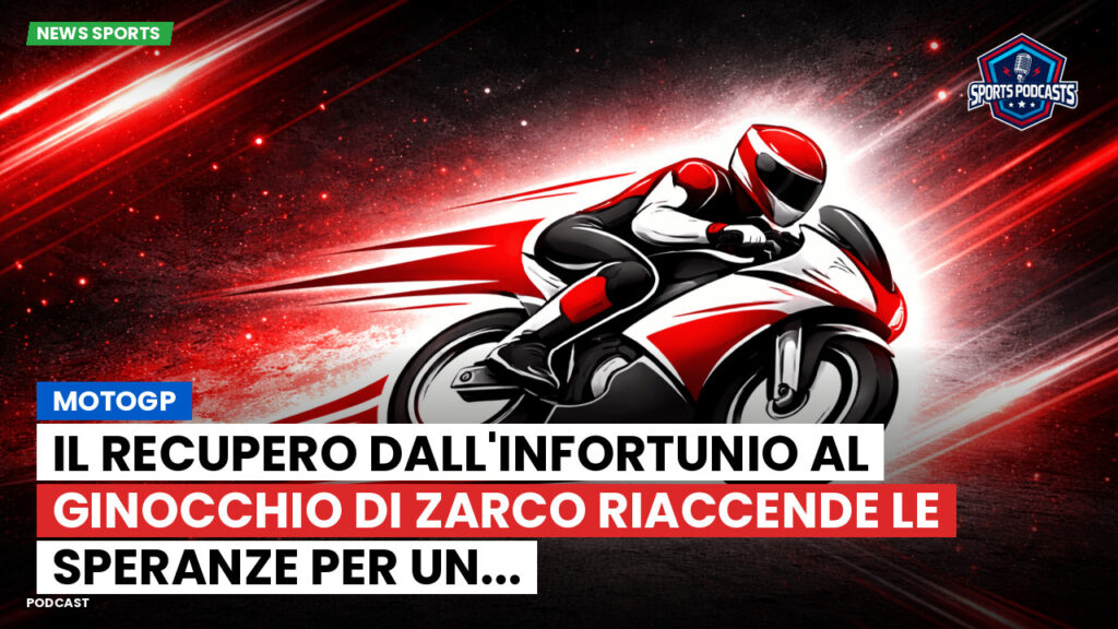 MotoGP Podcast: MotoGP: il recupero dall'infortunio al ginocchio di Zarco riaccende le speranze per un...