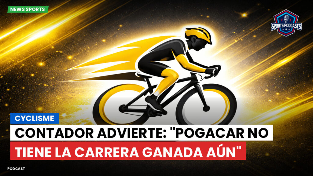 Ciclismo Podcast: Cyclisme : Contador advierte: "Pogacar no tiene la carrera ganada aún"
