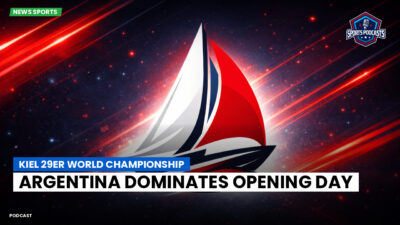 Sailing Podcast: Kiel 29er World Championship: Argentina Dominates Opening Day