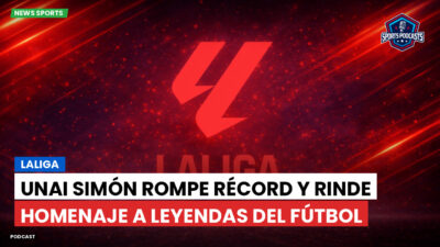 LaLiga Podcast: LaLiga : Unai Simón rompe récord y rinde homenaje a leyendas del fútbol