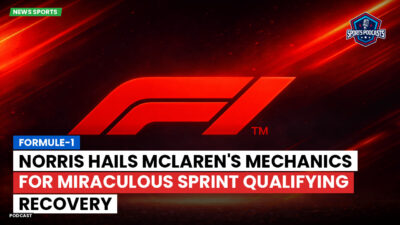 Formula 1 Podcast: Formule-1 : Norris hails McLaren's mechanics for miraculous Sprint qualifying recovery