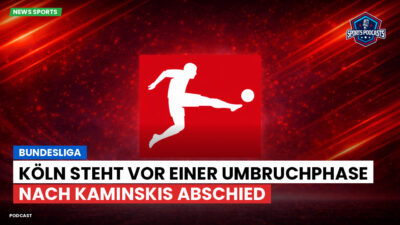 Bundesliga Podcast: Bundesliga : Köln steht vor einer Umbruchphase nach Kaminskis Abschied