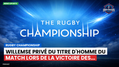 Rugby Championship Podcast: Rugby Championship : Willemse privé du titre d'homme du match lors de la victoire des...