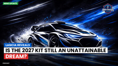 WRC Rally Podcast: Lancia reveals: is the 2027 kit still an unattainable dream?