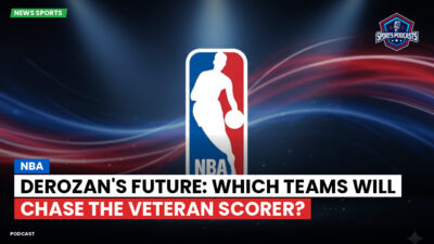 NBA Podcast: NBA : DeRozan's Future: Which Teams Will Chase the Veteran Scorer?
